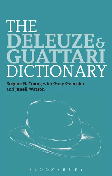 Cover of The Deleuze and Guattari Dictionary