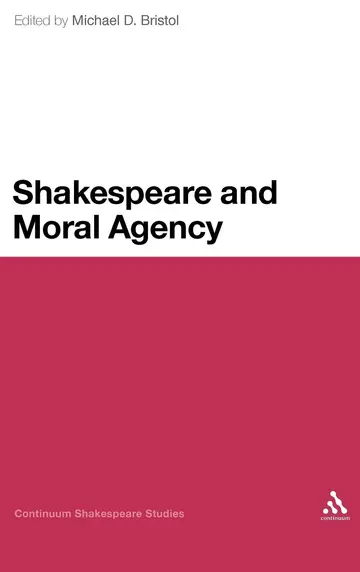 Cover of Shakespeare and Moral Agency