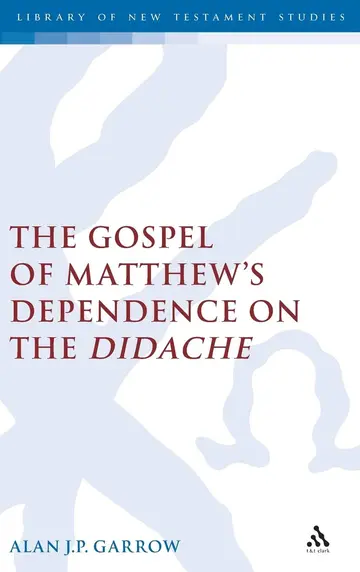 Cover of The Gospel of Matthew's Dependence on the Didache