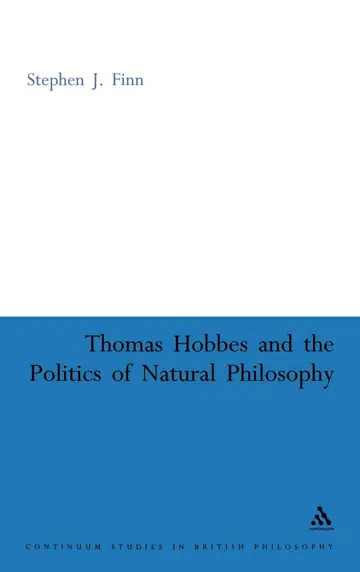 Cover of Thomas Hobbes and the Politics of Natural Philosophy