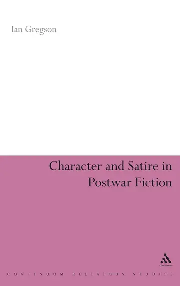Cover of Character and Satire in Post-War Fiction