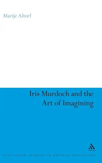 Cover of Iris Murdoch and the Art of Imagining