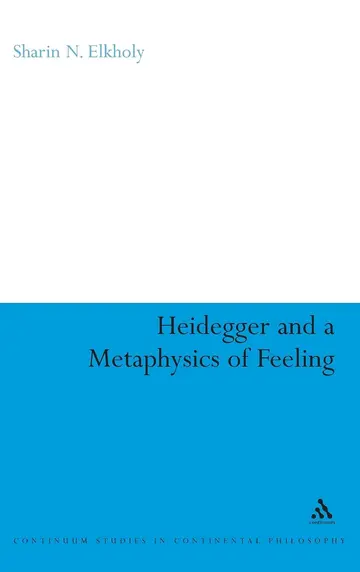 Cover of Heidegger and a Metaphysics of Feeling