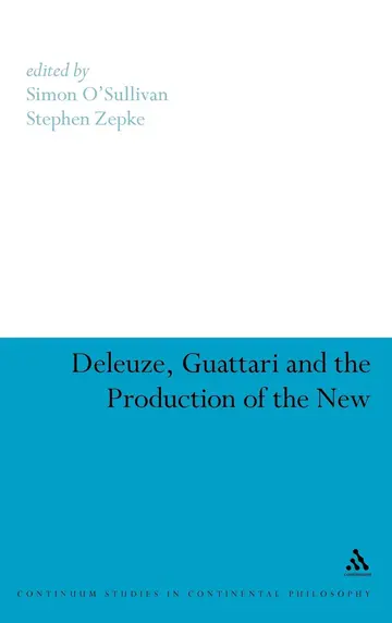 Cover of Deleuze, Guattari and the Production of the New