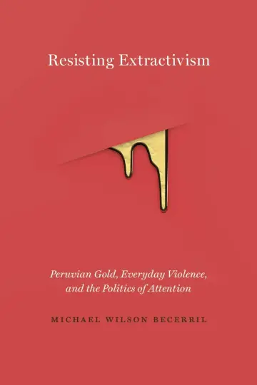 Cover of Resisting Extractivism