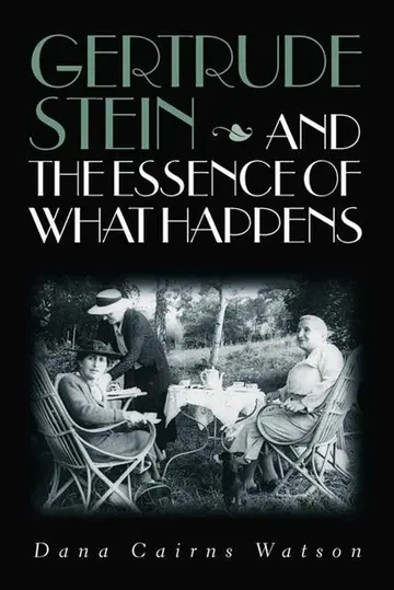 Cover of Gertrude Stein and the Essence of What Happens