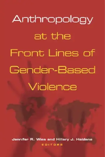 Cover of Anthropology at the Front Lines of Gender-Based Violence