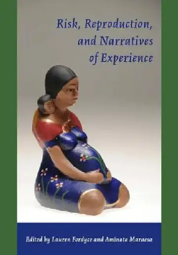 Cover of Risk, Reproduction, and Narratives of Experience