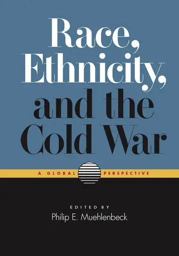 Cover of Race, Ethnicity, and the Cold War