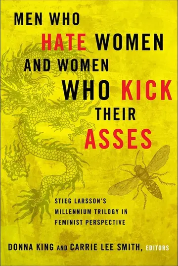 Cover of Men Who Hate Women and Women Who Kick Their Asses