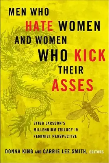 Cover of Men Who Hate Women and Women Who Kick Their Asses