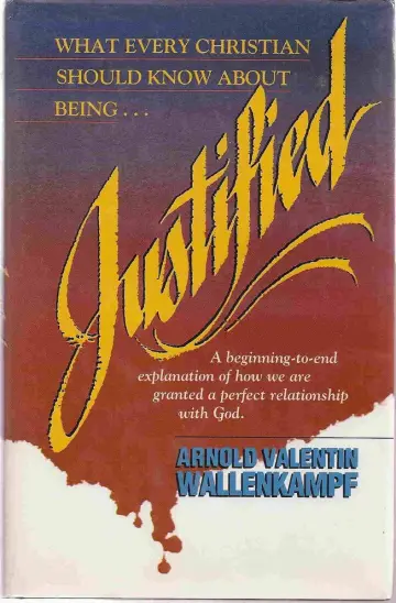 Cover of What Every Christian Should Know About Being Justified