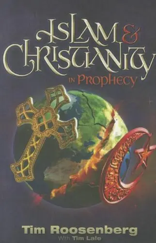 Cover of Islam & Christianity in Prophecy