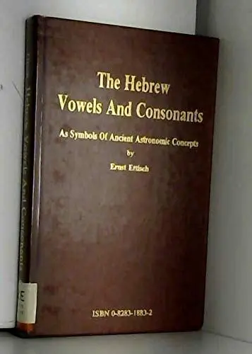 Cover of Hebrew Vowels and Consonants as Symbols of Ancient Astronomic Concepts