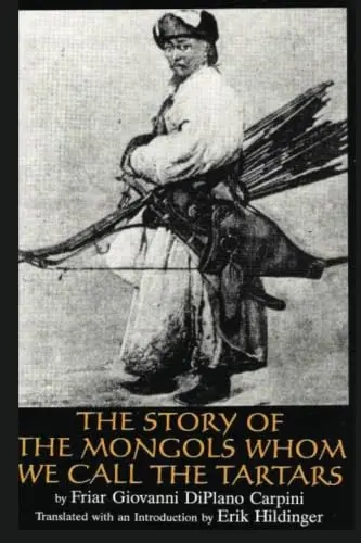 Cover of Story of the Mongols Whom We Call the Tartars