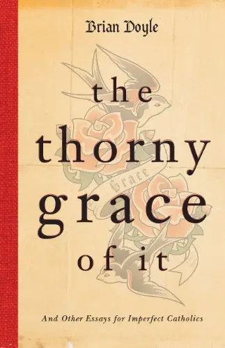 Cover of The Thorny Grace of It
