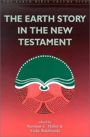 Cover of The Earth Story in the New Testament