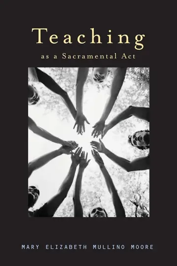 Cover of Teaching as A Sacramental Act