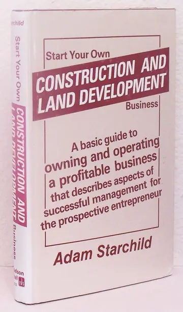 Cover of Start Your Own Construction and Land Development Business