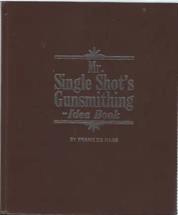 Cover of Mr. Single Shot's Gunsmithing Idea Book