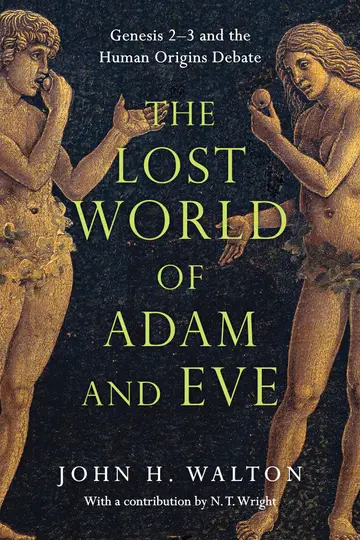 Cover of The Lost World of Adam and Eve - Genesis 2-3 and the Human Origins Debate