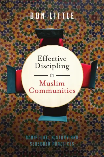 Cover of Effective Discipling in Muslim Communities