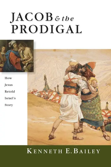 Cover of Jacob & the Prodigal - How Jesus Retold Israel`s Story