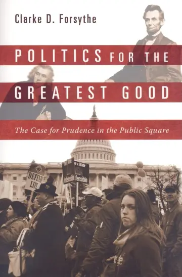 Cover of Politics for the Greatest Good