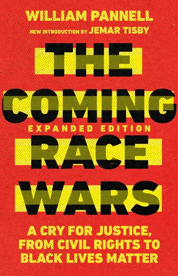 Cover of The Coming Race Wars – A Cry for Justice, from Civil Rights to Black Lives Matter