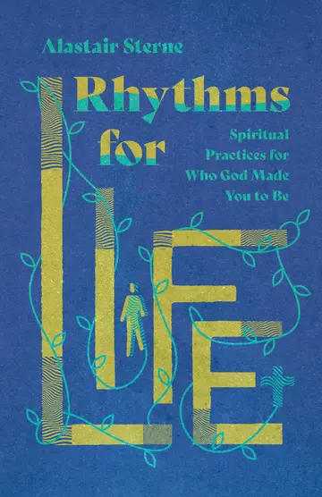 Cover of Rhythms for Life - Spiritual Practices for Who God Made You to Be