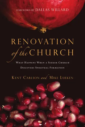 Cover of Renovation of the Church – What Happens When a Seeker Church Discovers Spiritual Formation