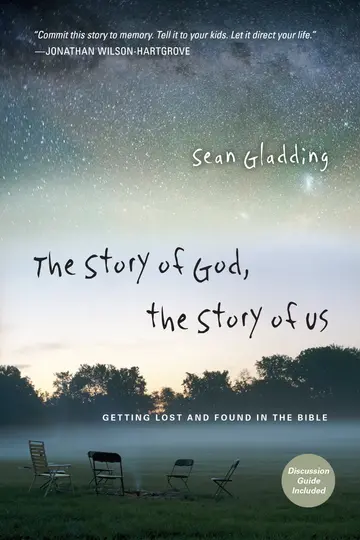 Cover of The Story of God, the Story of Us - Getting Lost and Found in the Bible