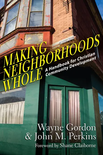 Cover of Making Neighborhoods Whole – A Handbook for Christian Community Development
