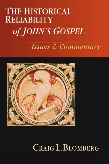 Cover of The Historical Reliability of John's Gospel