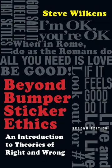 Cover of Beyond Bumper Sticker Ethics - An Introduction to Theories of Right and Wrong