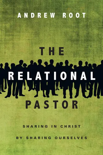 Cover of The Relational Pastor - Sharing in Christ by Sharing Ourselves