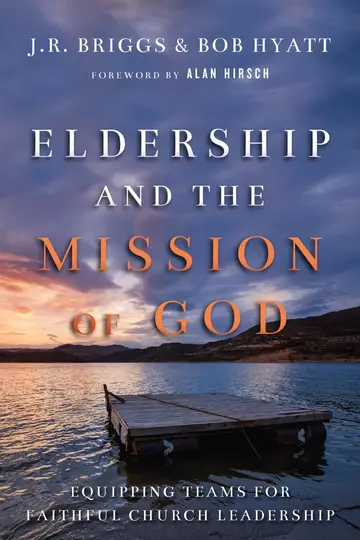 Cover of Eldership and the Mission of God - Equipping Teams for Faithful Church Leadership