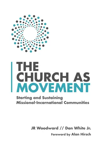 Cover of The Church as Movement - Starting and Sustaining Missional-Incarnational Communities