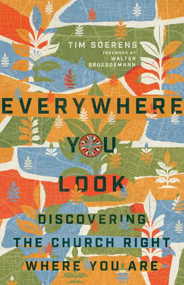 Cover of Everywhere You Look - Discovering the Church Right Where You Are
