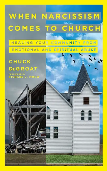 Cover of When Narcissism Comes to Church - Healing Your Community from Emotional and Spiritual Abuse