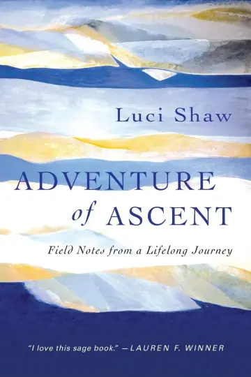Cover of Adventure of Ascent - Field Notes from a Lifelong Journey