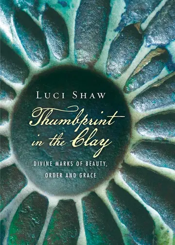 Cover of Thumbprint in the Clay - Divine Marks of Beauty, Order and Grace