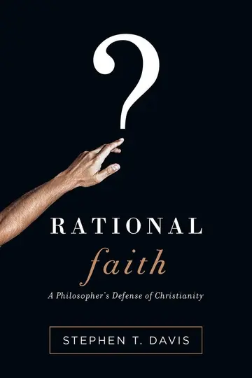 Cover of Rational Faith – A Philosopher`s Defense of Christianity