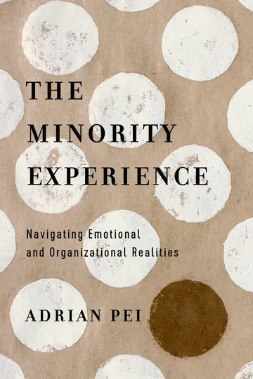 Cover of The Minority Experience – Navigating Emotional and Organizational Realities