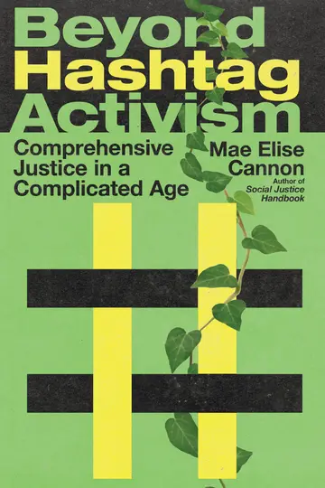 Cover of Beyond Hashtag Activism - Comprehensive Justice in a Complicated Age