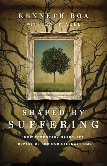 Cover of Shaped by Suffering - How Temporary Hardships Prepare Us for Our Eternal Home