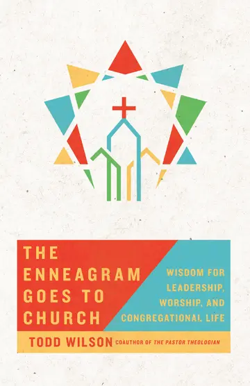 Cover of The Enneagram Goes to Church – Wisdom for Leadership, Worship, and Congregational Life
