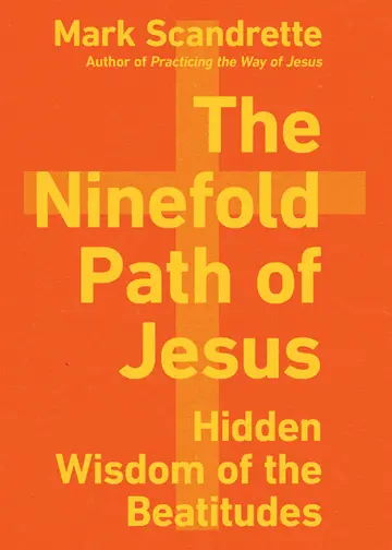 Cover of The Ninefold Path of Jesus - Hidden Wisdom of the Beatitudes