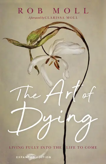 Cover of The Art of Dying – Living Fully into the Life to Come