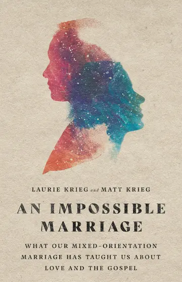 Cover of Impossible Marriage - What Our Mixed-Orientation Marriage Has Taught Us About Love and the Gospel